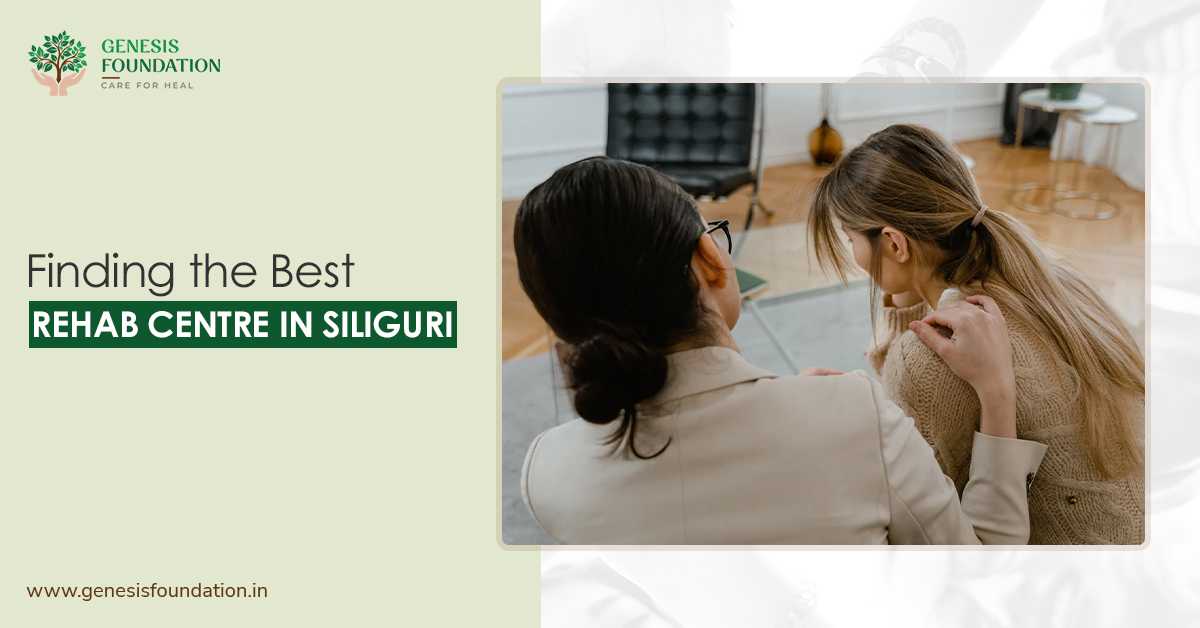 rehab centre in Siliguri
